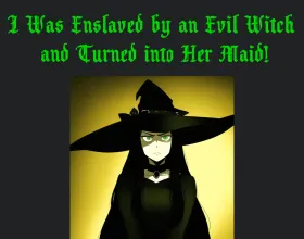 I Was Enslaved by an Evil Witch